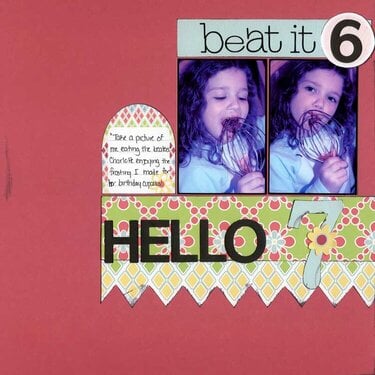 Beat it 6, Hello 7