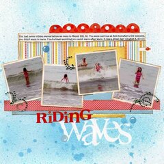 Riding Waves
