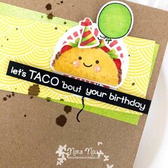 Let's Taco bout your Birthday ** Lawn Fawn