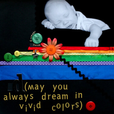 (May you always dream in vivid colors)