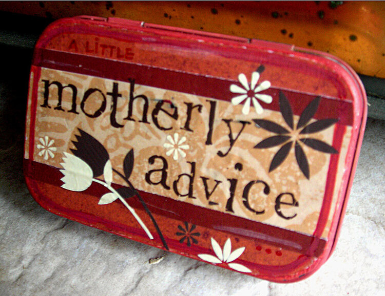 Motherly Advice - altered candy tin w/ mini album