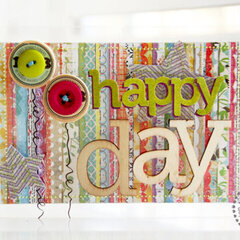 happy day  **Pink Paislee/Clear Scraps**