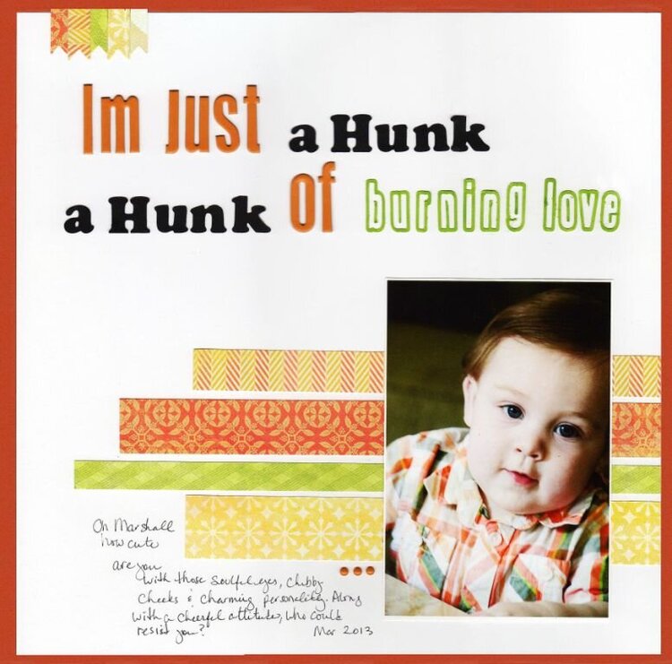 I&#039;m just a Hunk a Hunk of Burning Love
