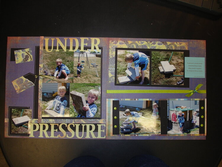 MY VERY FAVORITE!!!! Under Pressure Look at the pic with 6 cement blocks on the hose, what a kid!