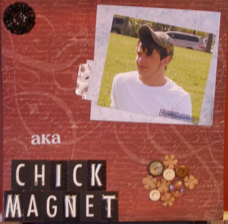 aka Chick Magnet