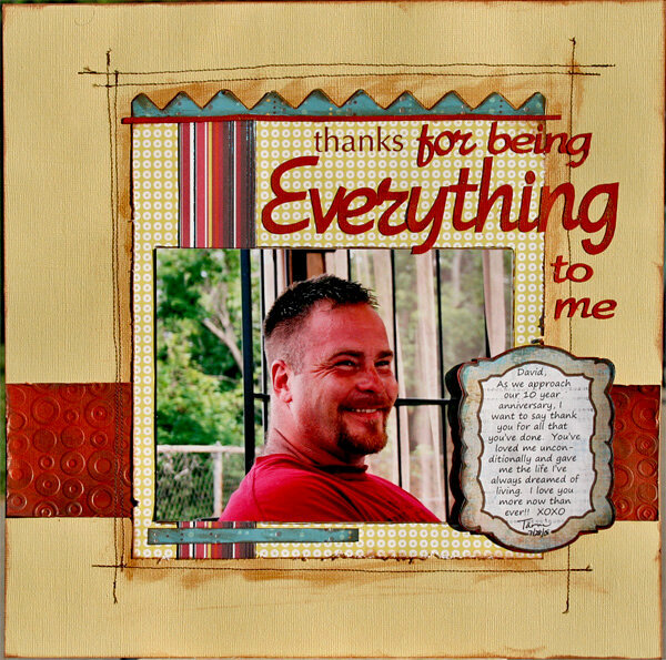 thanks for being everything...  *Back Porch Memories August Kit*