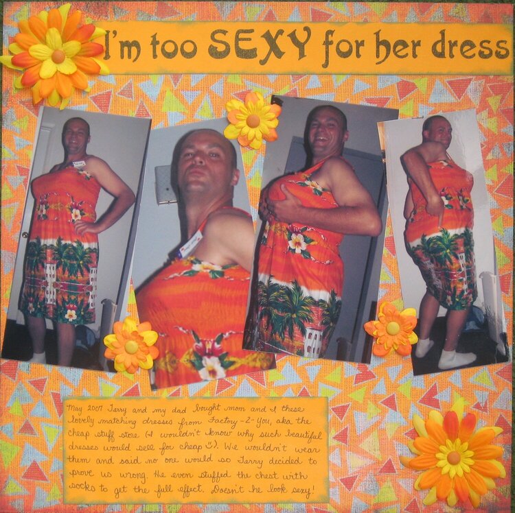 I&#039;m too SEXY for her dress