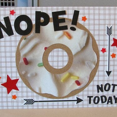 Nope Not Today Donut card