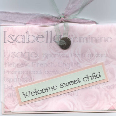 Isabella...welcome (baby)