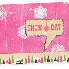 Snow Day using We R Merry & Bright Collection