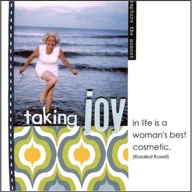 Taking joy in life is a woman&#039;s best cosmetic.
