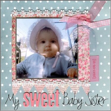 My Sweet Baby Sister {Elsie Challenge}