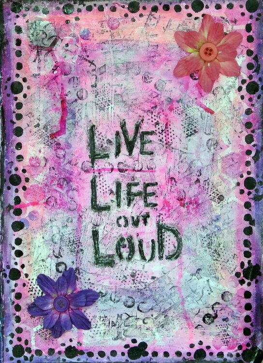Live life out loud