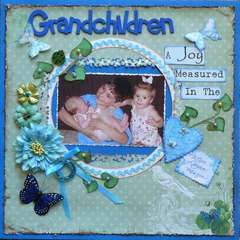 "Grandchildren - A Joy Measured In The Heart"
