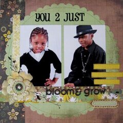You 2 Just Bloom & Grow