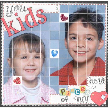 You Kids Hold the Pieces of My Heart