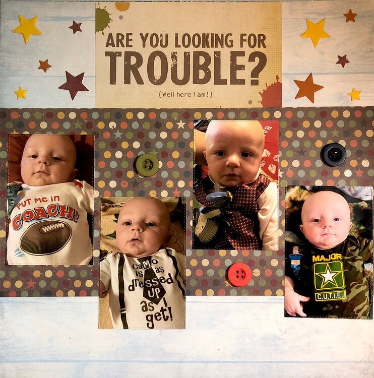 Are You Looking For Trouble?