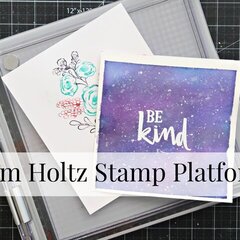 Stamping with the Tim Holtz platform