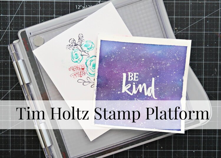 Stamping with the Tim Holtz platform
