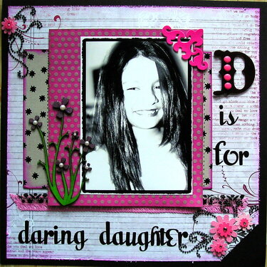 D is for daring daughter.