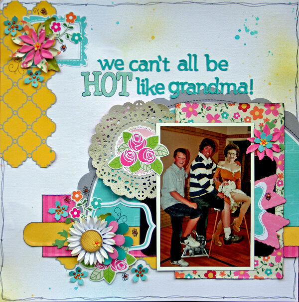 We Can&#039;t All Be Hot Like Grandma