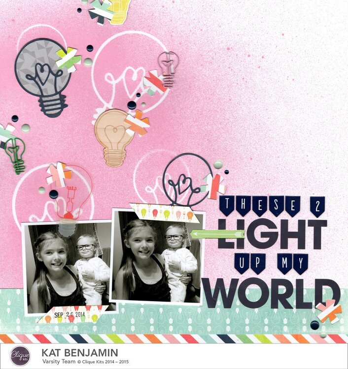 these 2 light up my world (clique kits) || HappyGRL