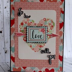 So In Love with You - Valentine Card - Kaisercraft DT