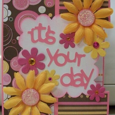 it&#039;s your day (my 1st tri-fold card)