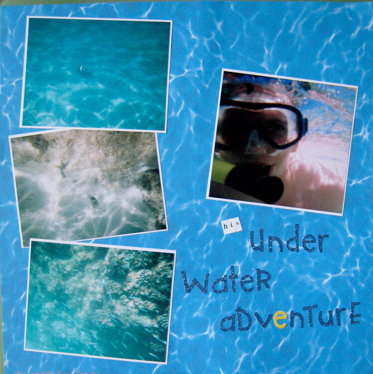 His under water adventure