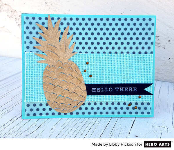 Glitter Pineapple by Libby Hickson for Hero Arts