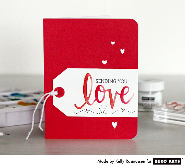Sending You Love by Kelly Rasmussen for Hero Arts