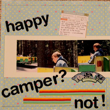 Happy Camper ??  -- NOT!!