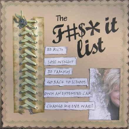 The F#$* It List