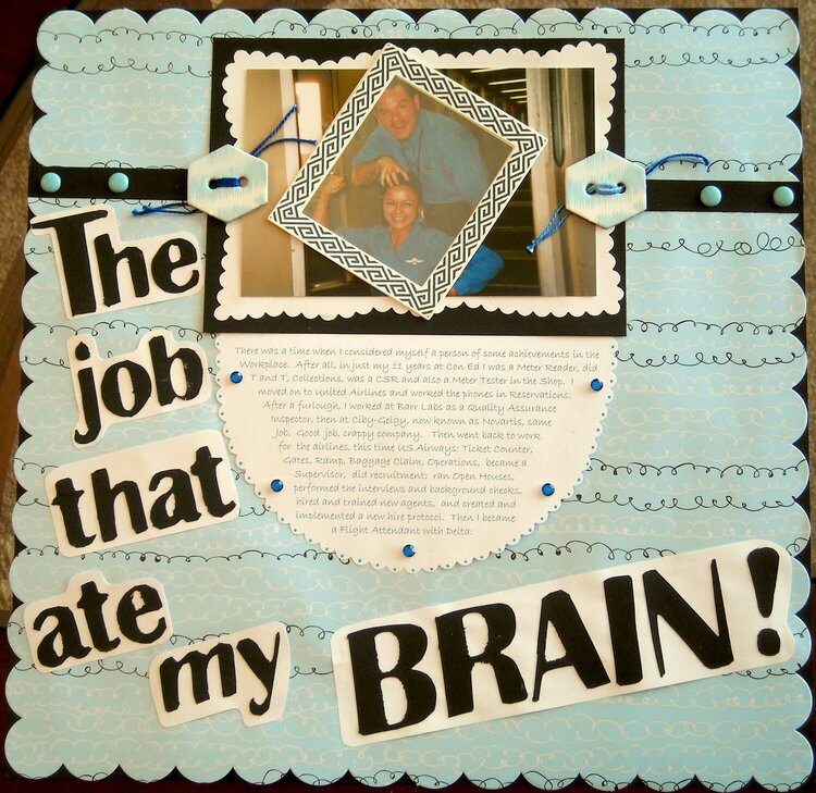 The Job That Ate My Brain!