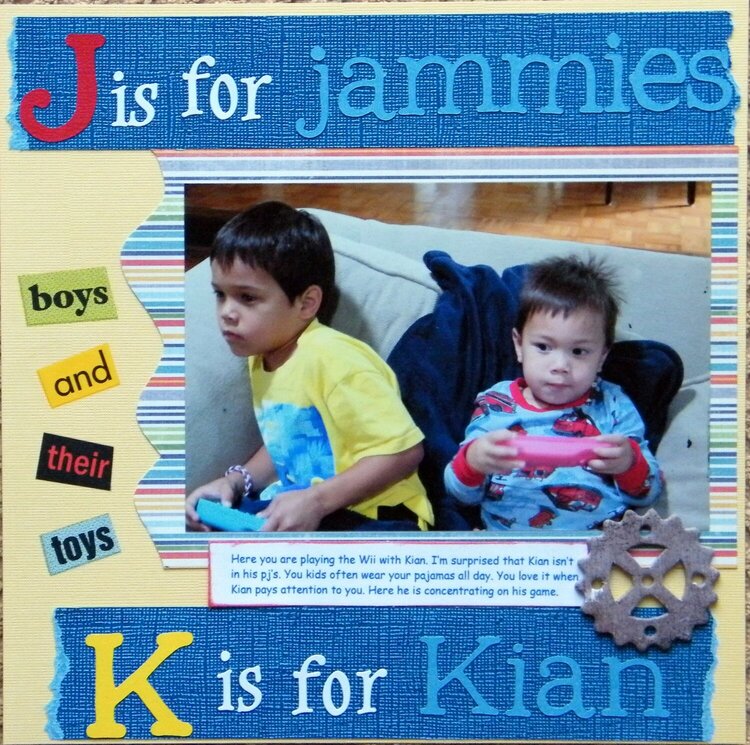 J is for Jammies K is for Kian