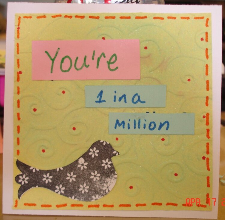 You&#039;re 1 in a million