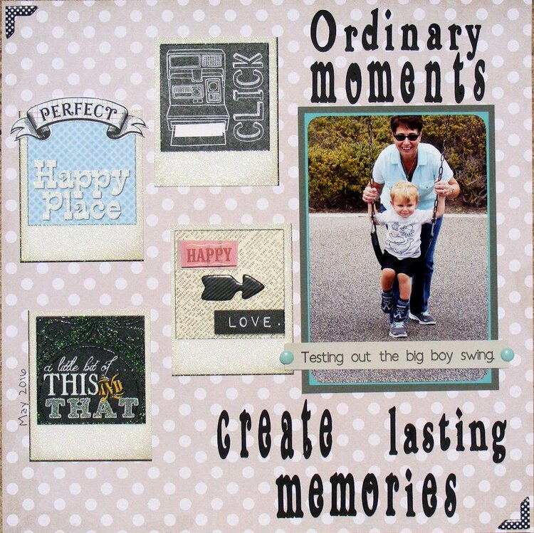 Ordinary moments create lasting memories