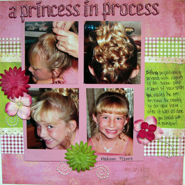 A princess in process