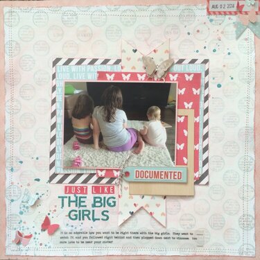 Just like the Big Girls