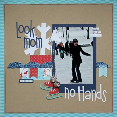 Look Mom, No Hands