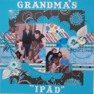Grandma&#039;s IPAD - 4 Generations of knowledge