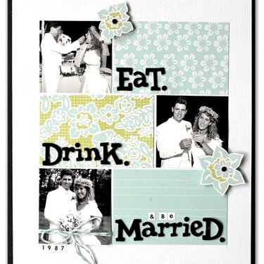 -Eat. Drink.&amp; Be Married- *Write.Click.Scrapbook*