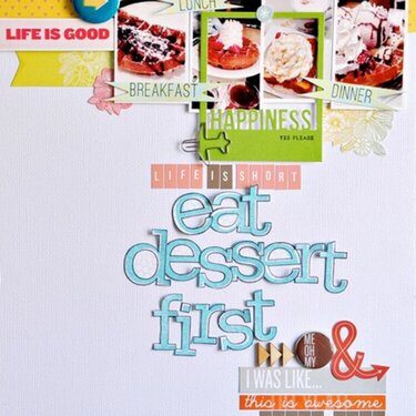 Eat Dessert First *Studio Calico*