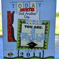 Today isn't Just Another Day...today you are a Graduate :)