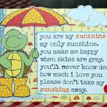 You are my sunshine :)