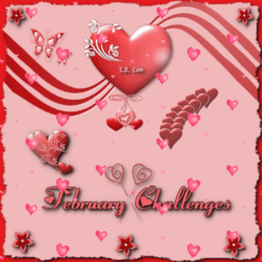 ~FEBRUARY CHALLENGES ~