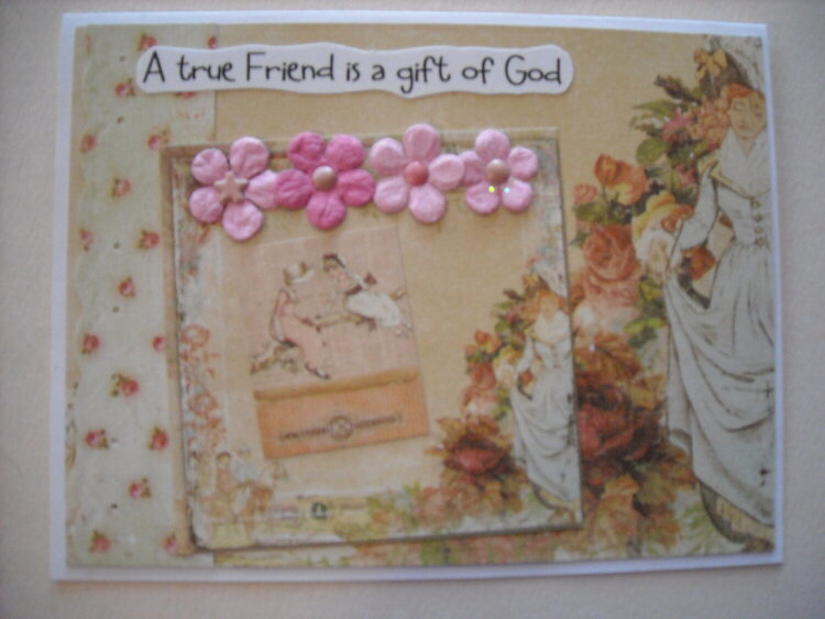 A true Friend is a gift of God