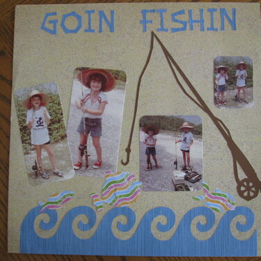 Goin Fishin