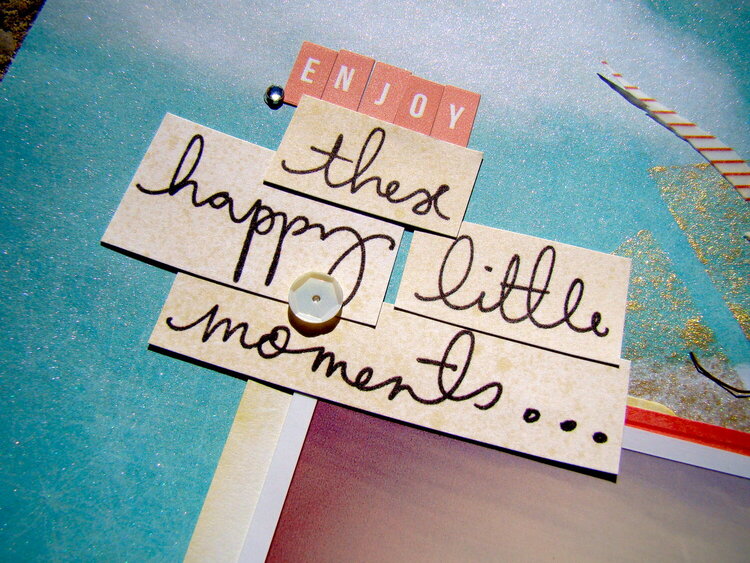 Enjoy These Happy Little Moments - PB DT