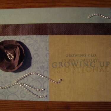 Growing Up is Optional bday card